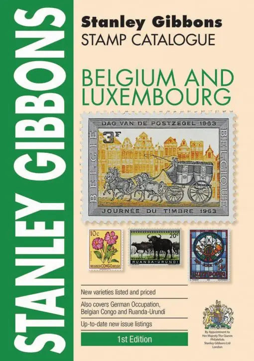 Stanley Gibbons: Belgium and Luxembourg - 1st Edition 2015 Stamp Catalogue